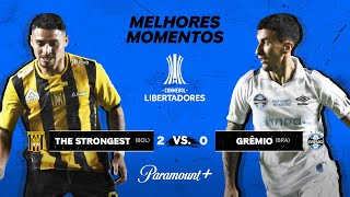 THE STRONGEST 2 x 0 GRÊMIO - CONMEBOL LIBERTADORES 2024 | Paramount Plus Brasil