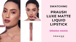 PRAUSH (Formerly PLUME) Luxe Matte Liquid Lipstick- Drama Mama