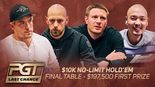PGT Last Chance | $10,000 NL Hold'em #5 Final Table ft Stephen Chidwick, Alex Foxen & Chino Rheem