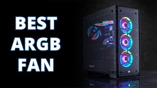 Top 5 Best ARGB Case Fan for Your New Gaming PC Build | Best PC Case Fan