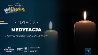 Medytacja - Dzień 2 || Odkryj w sobie Ducha!