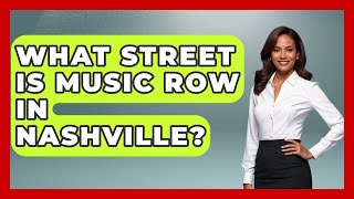 What Street Is Music Row In Nashville? - Country Music Chronicles