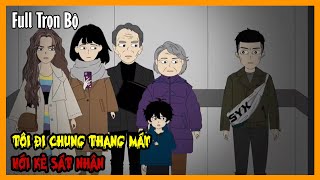 TÔI ĐI CHUNG THANG MÁY VỚI KẺ SÁT NHÂN Full Trọn Bộ | Hoạt Hình Kinh Dị Quy Tắc | Sang Kinh Diễm