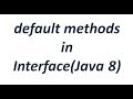 default methods in interface (Java 8)