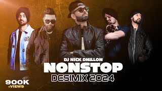 Nonstop Desi Mixes 2024 RECAP | DJ Nick Dhillon, Karan Aujla, Diljit Dosanjh & More