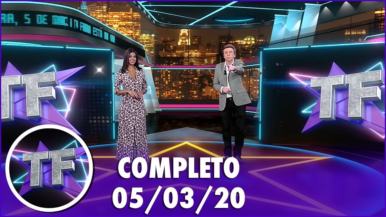 TV Fama (05/03/20) | Completo - YouTube