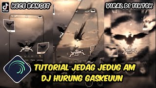 Tutorial Jedag Jedug Alight Motion DJ Hurung