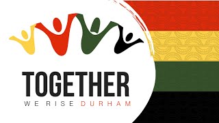 Together We Rise Durham - community videos #1