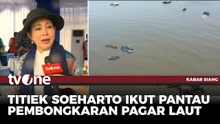 Pantau Langsung Pembongkaran Pagar Laut, Titiek Soeharto Desak Pemerintah Cari Dalangnya | tvOne