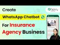 How to Create a WhatsApp Chatbot for Your Insurance Agency Business