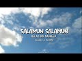 SALAMUN SALAMUN | Relaxing Nasheed | Slowed & Reverb Nasheeds |