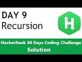 Day 9 - Recursion with Python Implementation (Solution to HackerRank Challenge)