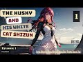 The Husky and His White Cat Shizun   Episode 1 Audio   Romance Rendezvous