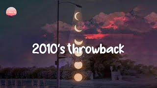 Throwback nostalgia songs 🍰 a nostalgia playlist