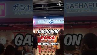 เปิดแล้ววันนี้‼️ Gashapon Bandai Official Shop ร้านของเล่นกาชาปองลิขสิทธิ์แท้จาก BANDAI