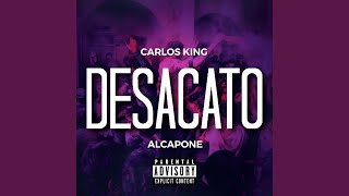 Desacato x Carlos King