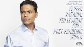 Fareed Zakaria: Ten Lessons For A Post-Pandemic World