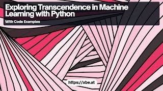 Exploring Transcendence in Machine Learning with Python