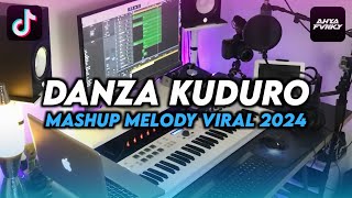 DJ MASHUP MELODY GUE TAU X DANZA KUDURO VIRAL TIKTOK 2024 V2