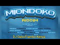 --🔥MIONDOKO RIDDIM OFFICIAL MIX-DJ DABOTRAMBO KENYA-HELLENA KAY SOILASOO IYANII MASAUTI MR SEED.....