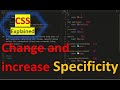 Change and increase specificity | CSS explained | #smartcode