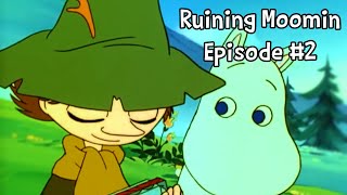 Ruining Moomin | Episode 2 | Moomin \u0026 Snufkin Hide Evidence