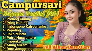 CAMPURSARI SRAGENAN TRENDING 2025 FULL ALBUM BASS GLERR