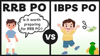 RRB PO Vs IBPS PO | Which is better? Comparative Analysis | Banker Couple