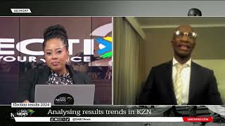 2024 Elections | Analysing results trends in KZN