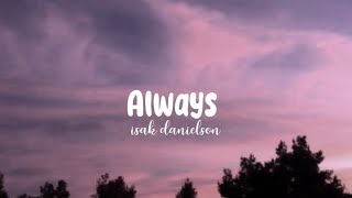 Always - Isak danielson  🥀Speed up (Lyric)