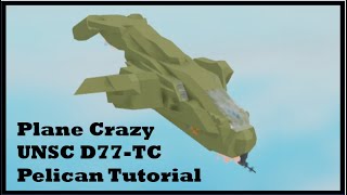 Roblox | Plane Crazy | UNSC Pelican Tutorial