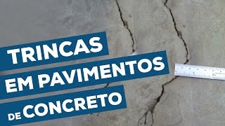 Trincas em Pavimentos de Concreto