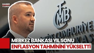 Merkez Bankası'ndan 2025 Yılı İçin Yeni Enflasyon Tahmini!