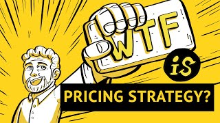 What is pricing strategy? WTF Marketing Jargon Busting 023