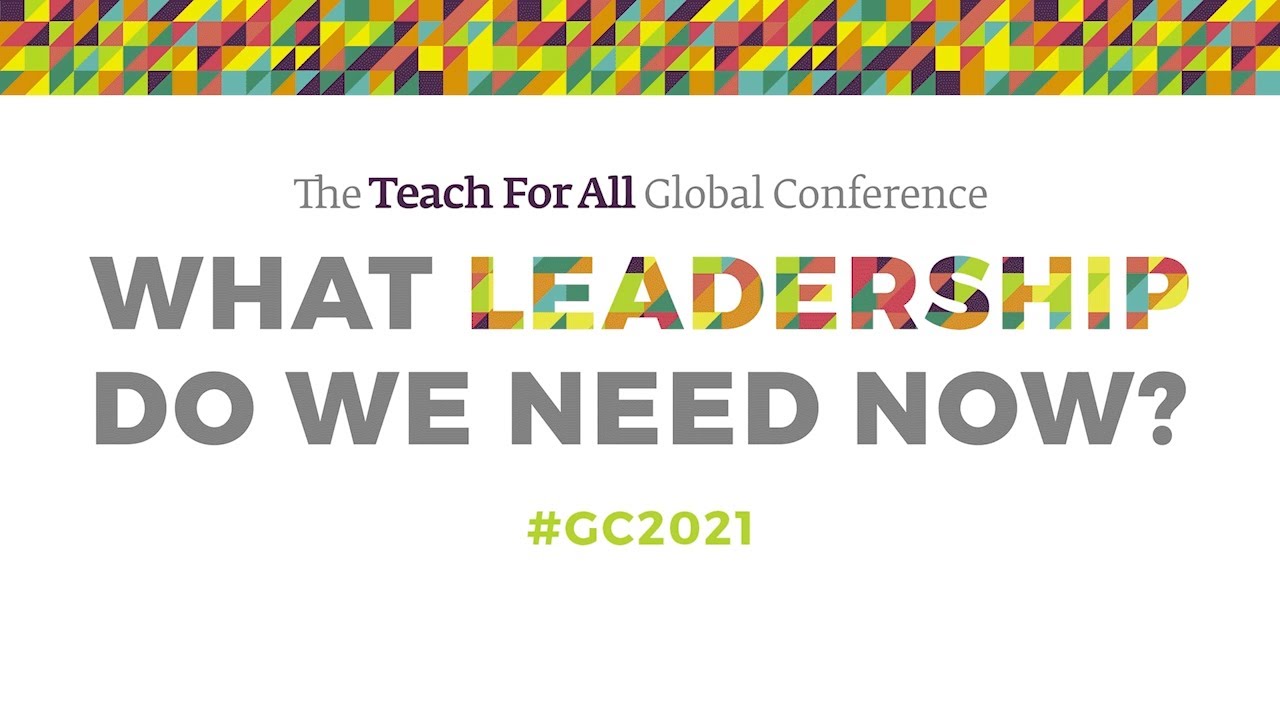 Teach For All Global Conference 2021 Highlights Youtube