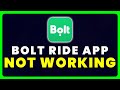 Bolt App Not Working: How to Fix Bolt Ride App Not Working