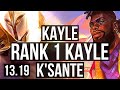 KAYLE vs K'SANTE (TOP) | Rank 1 Kayle, 700+ games, Rank 22 | TR Challenger | 13.19