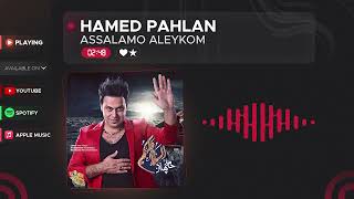 Hamed Pahlan - Assalamo Aleykom ( حامد پهلان - السلام و علیکم )