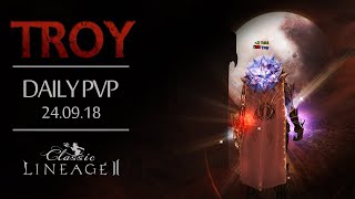 [Lineage 2 Classic EU] Troy - 24.09.18