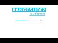 Custom Animated Range Slider using Javascript with HTML   CSS   2026