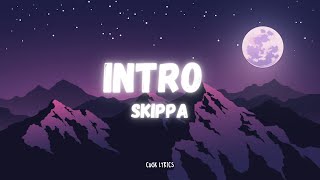 Skippa - Intro (Lyrics)