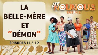 THE NANNIES season 2 - episodes 11 & 12: AFFOUÉ'S MOTHER-IN-LAW