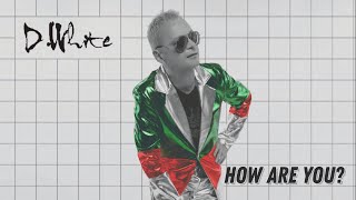 D.White - HOW ARE YOU? (album). Italo Disco New Generation, NEW Italo Disco, Synth pop, Euro Disco