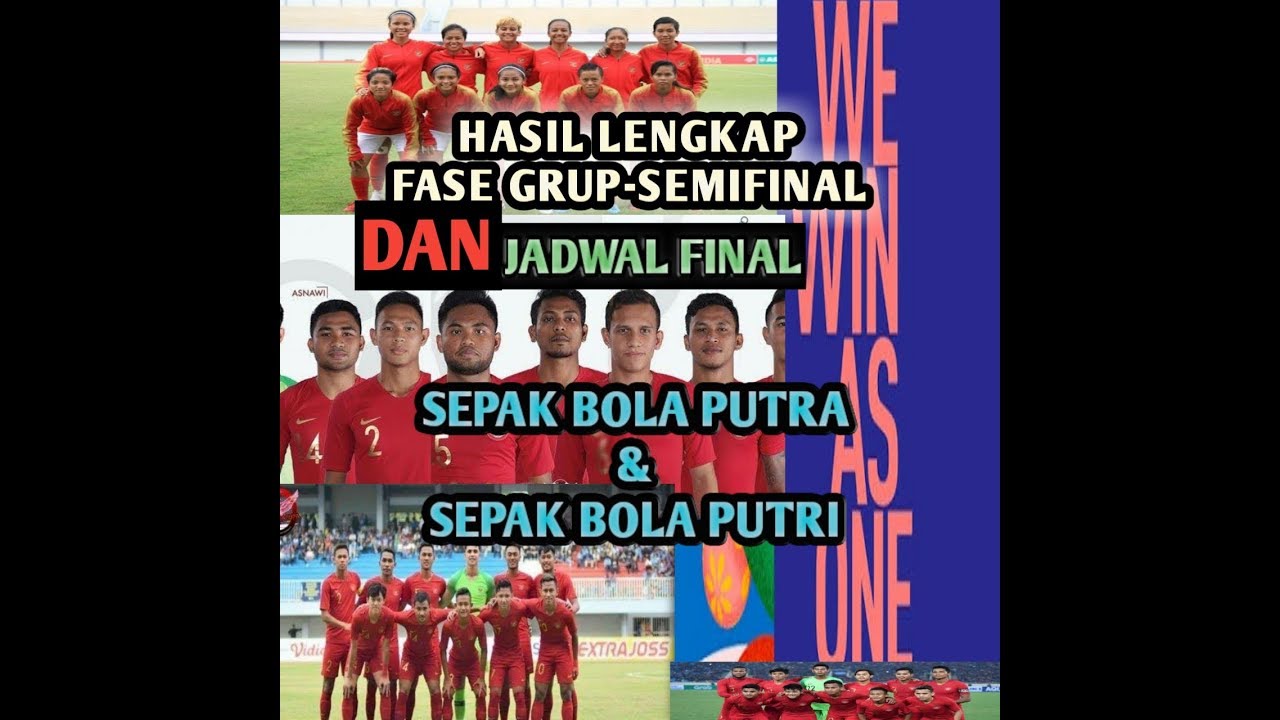 HASIL LENGKAP DAN JADWAL FINAL SEPAK BOLA PUTRI & PUTRA SEA GAMES 2019 ...