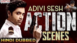 Adivi Sesh Best Action Scenes | Intelligent Khiladi Scenes | Adivi Sesh,  Sobhita Dhulipala