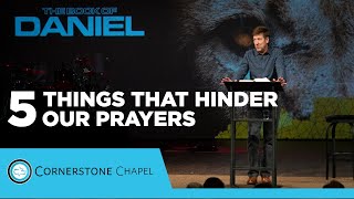 5 Things That Hinder Our Prayers  |  Daniel 10  |  Gary Hamrick