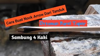 Cara membuat nock anak panah dari tanduk model ottoman barel taper