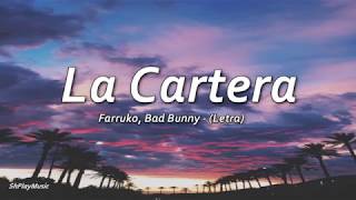 Farruko, Bad Bunny - La Cartera | Letra