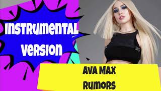 Ava Max Rumours Vocal Removed Instrumental Karaoke