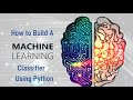 How to easily create a machine learning classifier (Random Forest classifier)